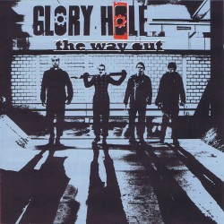 Glory Hole "The Way Out" (CD 2012)