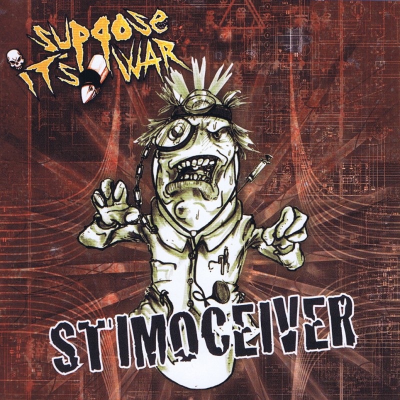 Suppose It's War "Stimoceiver" (CD 2012)