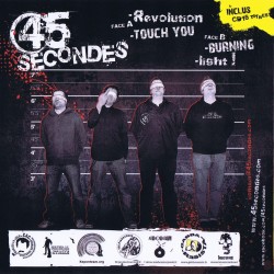 45 Secondes - Burning from the inside ( EP 2013) + CD 16 titres