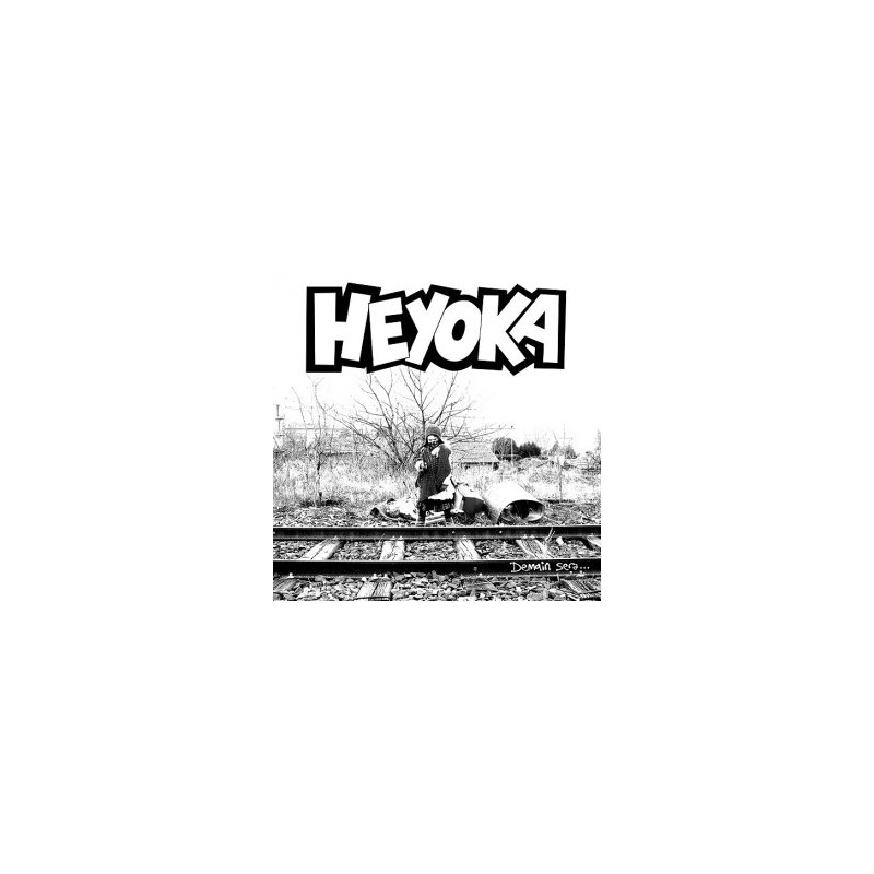 Heyoka - Demain Sera (1995 réédition vinyle 2012)