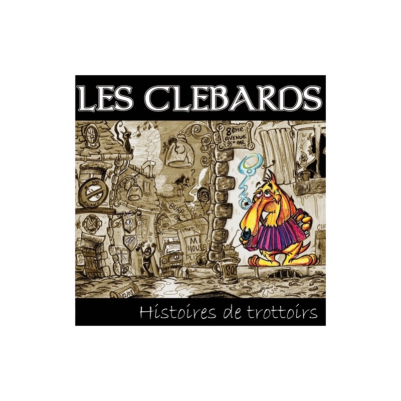 LES CLEBARDS - Histoires de trottoirs (CD - 2008)