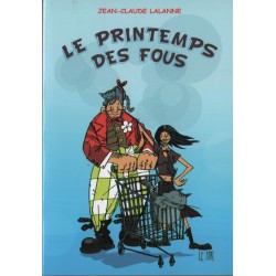 LE PRINTEMPS DES FOUS (Livre JC Lalanne 2014)