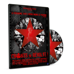 CHANTS DE REVOLTE ! film documentaire