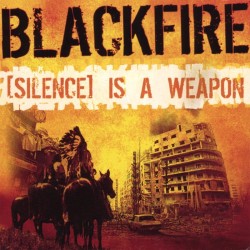 BLACKFIRE [Silence] Is A Weapon doubleCD