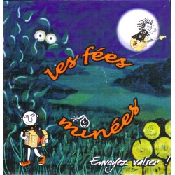 Les FÉES MINÉES - Envoyez Valser ! CD 2005