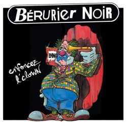 BERURIER NOIR Enfoncez l'Clown (CD)