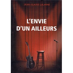L'ENVIE D'UN AILLEURS (Livre JC Lalanne 2015)