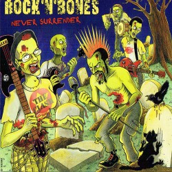 ROCK'N'BONES NEVER SURRENDER (cd 2017)