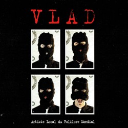 VLAD Artiste Local du Folklore Mondial (cd 2019)