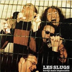 ANARTISANART Les mauvais garçons font bonne impression : LES SLUGS kerdji mais impeccable CD 1994
