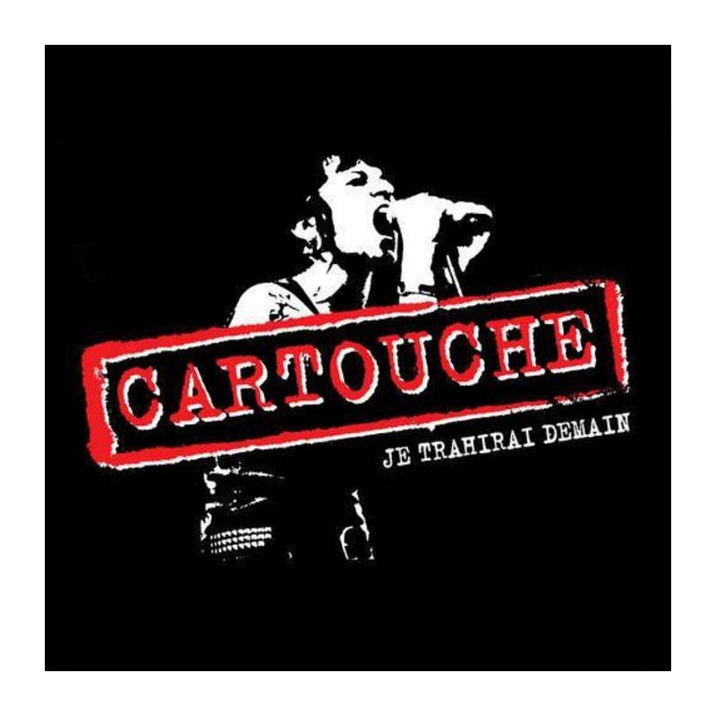 CARTOUCHE je trahirai demain CD