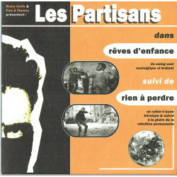 ANARTISANART-Les mauvais garçons font bonne impression LES PARTISANS "rêves d'enfance et rien à perdre" vinyle 45t