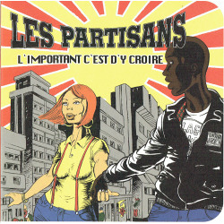 ANARTISANART-Les mauvais garçons font bonne impression  LES PARTISANS "L'important c'est d'y croire" vinyle 45t