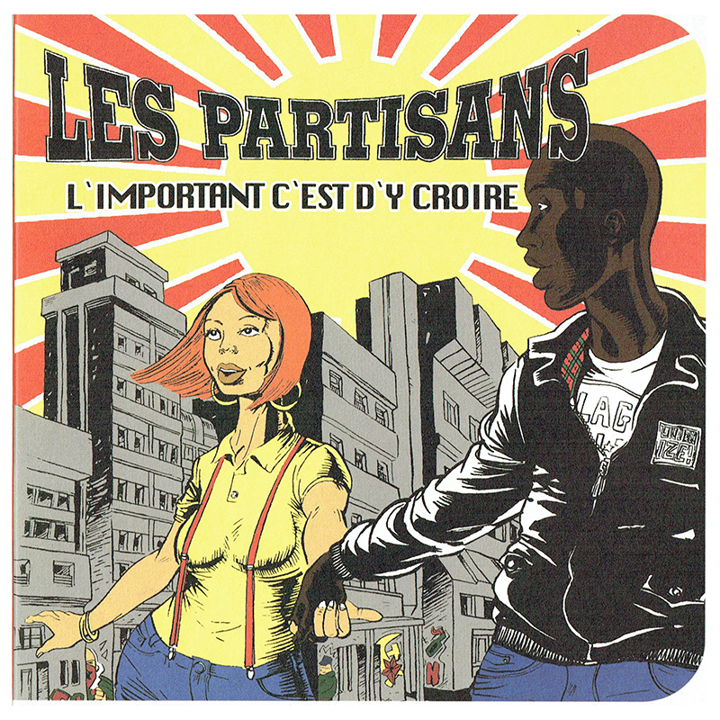 ANARTISANART-Les mauvais garçons font bonne impression  LES PARTISANS "L'important c'est d'y croire" vinyle 45t