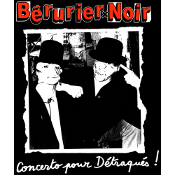 ANARTISANART Les mauvais Garçons font bonne impression BERURIER NOIR Concerto pour détraqués t-shirt taille femme en coton bio-e