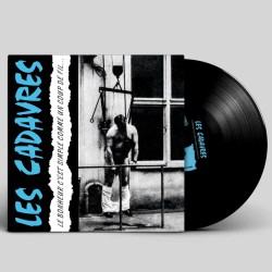 ANARTISANART Les mauvais garçons font bonne impression LES CADAVRES Le Bonheur C'est Simple Comme Un Coup De Fil  VINYL LP