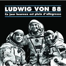 LUDWIG VON 88 - Ce Jour Heureux Est Plein d'Allégresse (Vinyle LP)