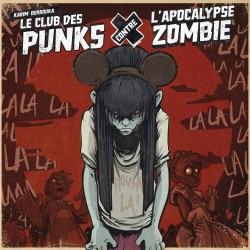 Karim Berrouka - Le Club des Punks contre l'Apocalypse Zombie (Vinyle bleu translucide 15 titres)