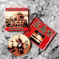 ANARTISANART Les mauvais garçons font bonne impression LUDWIG VON 88 Hiroshima (CD)